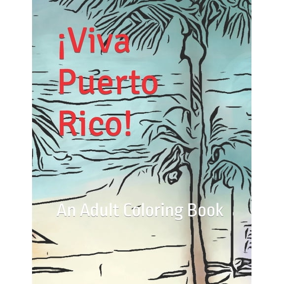 Viva Puerto Rico!: An Adult Coloring Book (Paperback)