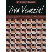 Viva Venezia!-Print-on-Demand-Edition Timeless Quilts Inspired by Italian Mosaic Floors, Paperback