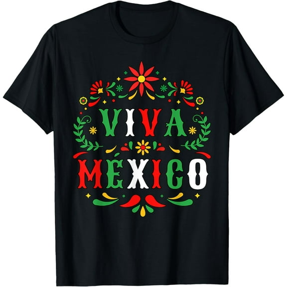 Viva mexico for mexican independence day and cinco de mayo T-Shirt100% pure cotton