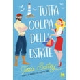 thumbnail image 1 of Vivaldi Anna,Tessa Bailey Tutta colpa dell'estate (Paperback), 1 of 1