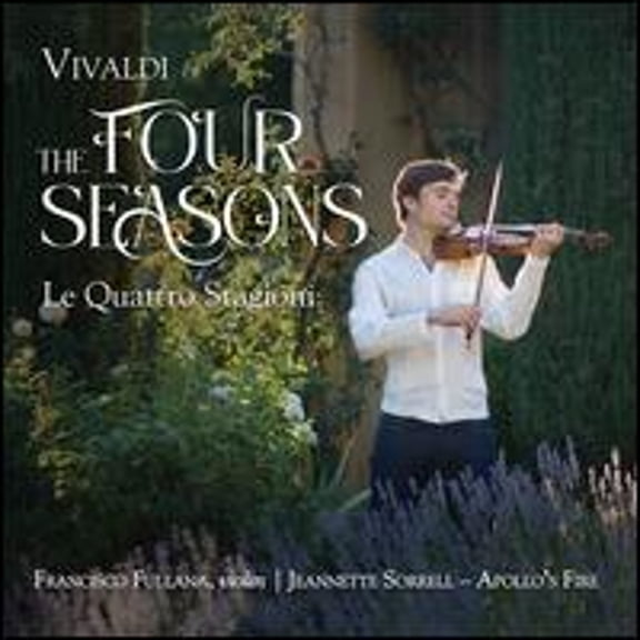 Pre-Owned Vivaldi: The Four Seasons (CD 0822252248524) by Alan Choo (violin), Apollo's Fire, Francisco Fullana (violin), Cleveland Baroque Orchestra, Jeannette Sorrell (conductor)