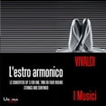 thumbnail image 1 of Vivaldi / Gallozzi / Altobelli / Garatti - I Musici play Vivaldi: L'estro armonico - Music & Performance - CD, 1 of 2