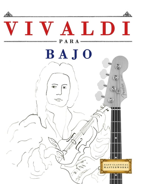 Vivaldi para Bajo: 10 Piezas Fáciles para Bajo Libro para Principiantes, (Paperback)