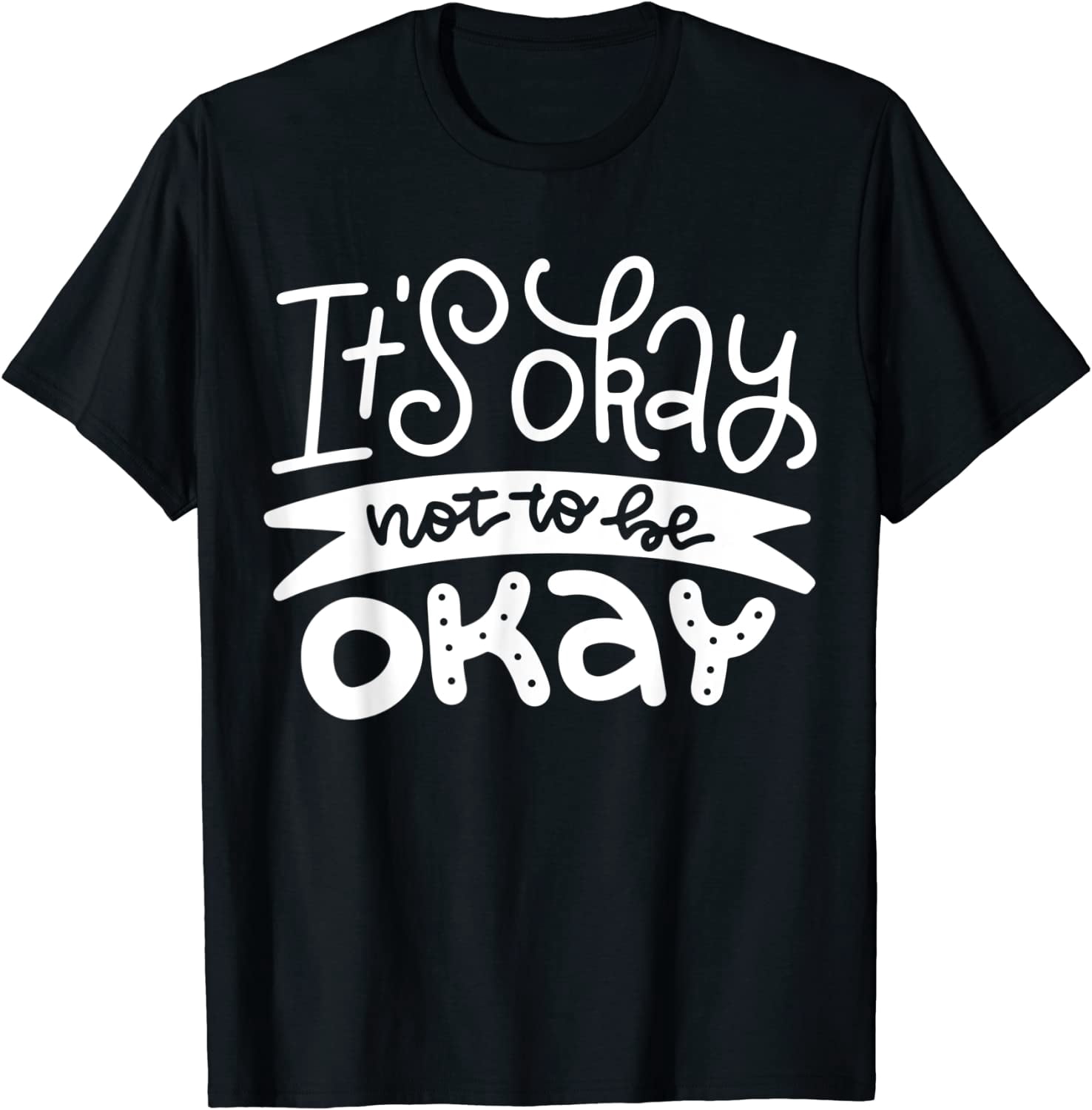 Vivay It's Okay Not To Be Okay Mental Health Awareness Cozy Round Neck ...