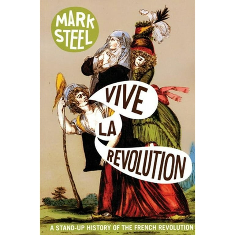 Vive La Revolution: A Stand-Up History of the French