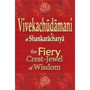 Vivekachudamani of Shankaracharya the Fiery Crest-Jewel of Wisdom, Paperback