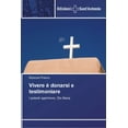 thumbnail image 1 of Vivere è donarsi e testimoniare (Paperback), 1 of 1