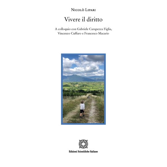 Nicol Lipari Vivere il diritto. A colloquio con Gabriele Carapezza Figlia, Vincenz (Paperback)