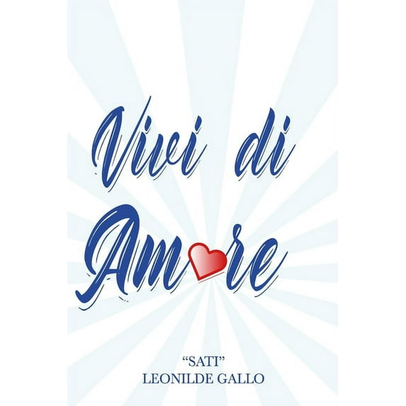 Vivi Di Amore: Fidati Della Vita (Paperback)