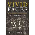 thumbnail image 1 of Pre-Owned Vivid Faces: The Revolutionary Generation in Ireland, 1890-1923 (Hardcover) 0393082792 9780393082791, 1 of 1