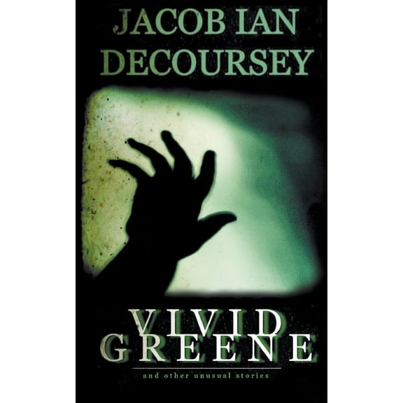 Vivid Greene: and Other Unusual Stories, (Paperback)