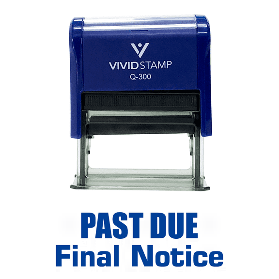 Vivid Stamp Past Due Final Notice Self Inking Rubber Stamp (Black Ink) - Large