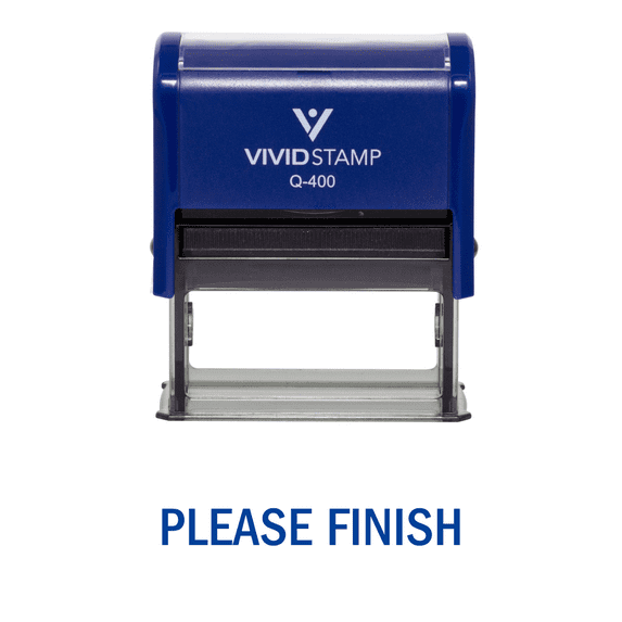 Vivid Stamp Please Finish Teacher Self Inking Rubber Stamp (Blue Ink) - X-Large