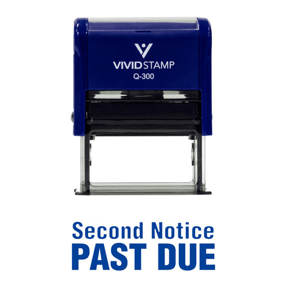 Vivid Stamp Second Notice Past Due Self Inking Rubber Stamp (Blue Ink) - Large