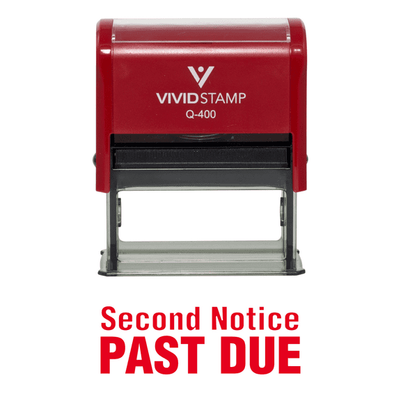 Vivid Stamp Second Notice Past Due Self Inking Rubber Stamp (Red Ink) - X-Large