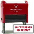 thumbnail image 1 of Vivid Stamp You’ve Earned My Respect Self-Inking Rubber Stamps (Red Ink) - Q-300, 1 of 3
