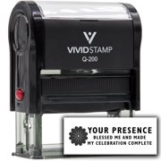 Vivid Stamp Your presence blessed me and made my celebration complete Self-Inking Rubber Stamps Black Ink - Q-200