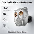 thumbnail image 1 of VividEye 2K Owl-Shaped Pet Camera Indoor, Night Vision with 120° Wide Angle, Two-Way Audio Indoor Mini Surveillance Camera with Speaker, Motion Detection Alerts, Dual-Band 5G/2.4G, 1 of 9