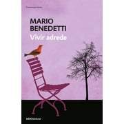 Vivir Adrede / To Live Purposely, Paperback