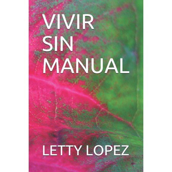 Vivir Sin Manual (Paperback)