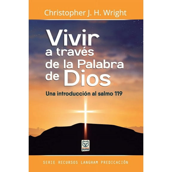 Vivir a Travs de la Palabra de Dios (Paperback) by Christopher J H Wright