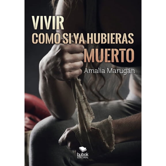 Vivir como si ya hubieras muerto (Paperback)