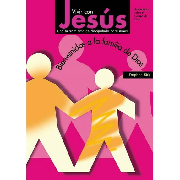Vivir con Jesús: Bienvenidos a la familia de Dios, (Paperback)
