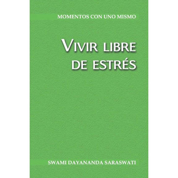 Vivir libre de estrs, (Paperback)