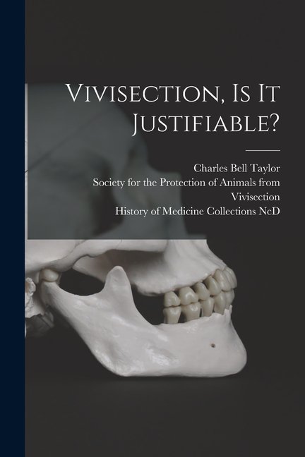 Vivisection, is It Justifiable? (Paperback)