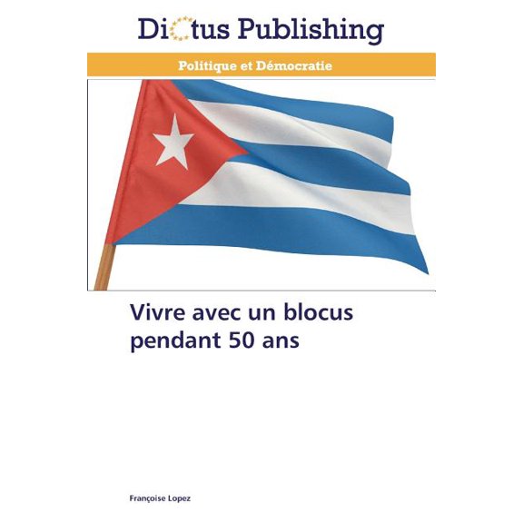 Omn.Dictus Vivre avec un blocus pendant 50 ans, (Paperback)