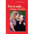 thumbnail image 1 of Pre-Owned Vivre en Couple--et Heureux, c'Est Possible 9782922050172, 1 of 1