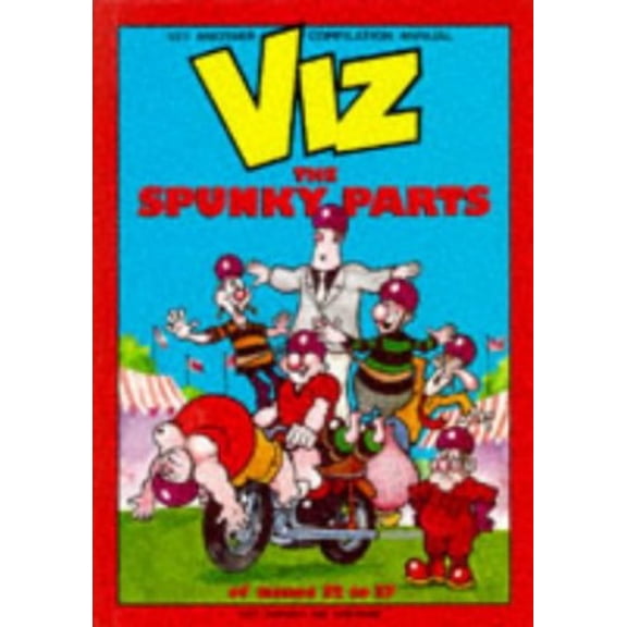 Pre-Owned Viz: the Spunky Parts of Issues 32-37 (Hardcover) 1870870158 9781870870153