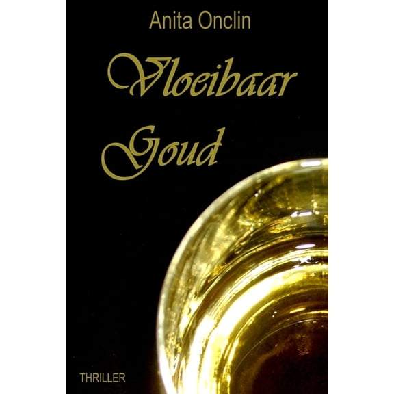 Vloeibaar Goud, (Paperback)