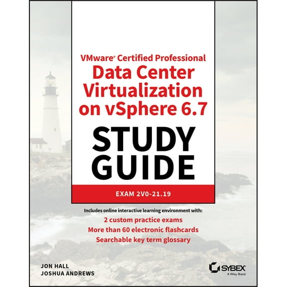 Vmware Certified Professional Data Center Virtualization on Vsphere 6.7 Study Guide: Exam 2v0-21.19 (Paperback)