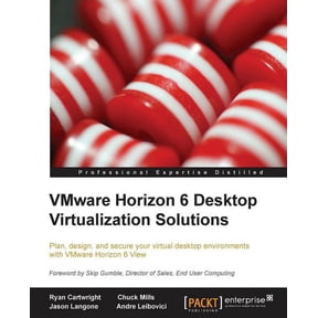 Vmware Horizon 6 Desktop Virtualization Solutions Second Edition, (Paperback)