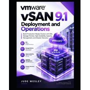 Vmware Vsphere & Vsan Mastery VMare vSAN 9.1 Deployment and Operations Build Production-Ready Clusters with ESA, Storage Policies, High Availability,, Book 2, Paperback
