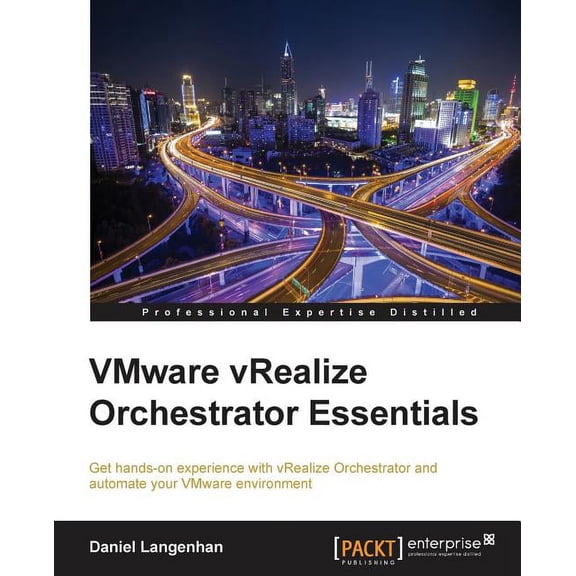 Vmware vRealize Orchestrator Essentials, (Paperback)