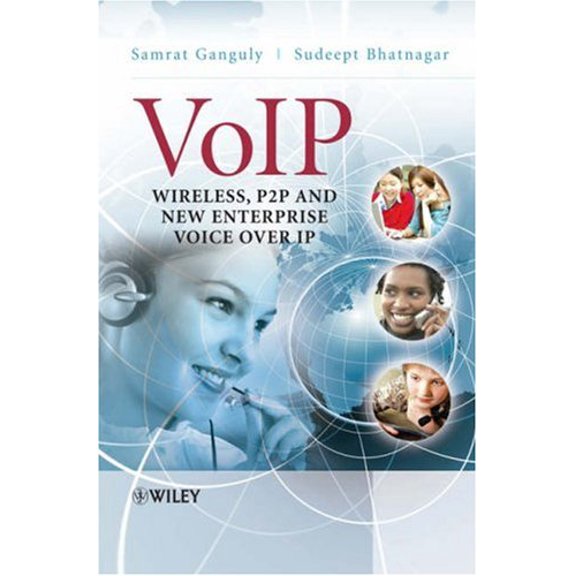 Pre-Owned VoIP : Wireless, P2P and New Enterprise Voice over IP 9780470319567