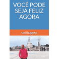 thumbnail image 1 of Você Pode Seja Feliz Agora (Paperback), 1 of 1