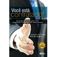 thumbnail image 1 of Você está contratado! Um guia completo para você conquistar o emprego dos seus sonhos (Paperback), 1 of 1