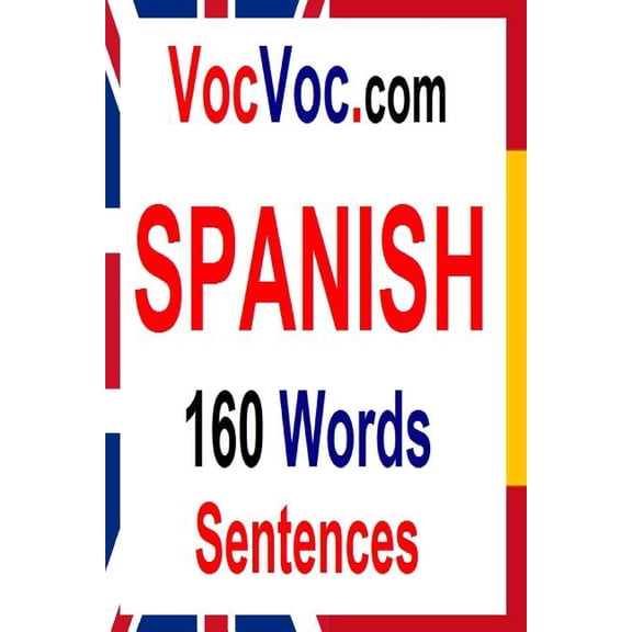 Vocvoc.com Spanish: 160 Words Sentences