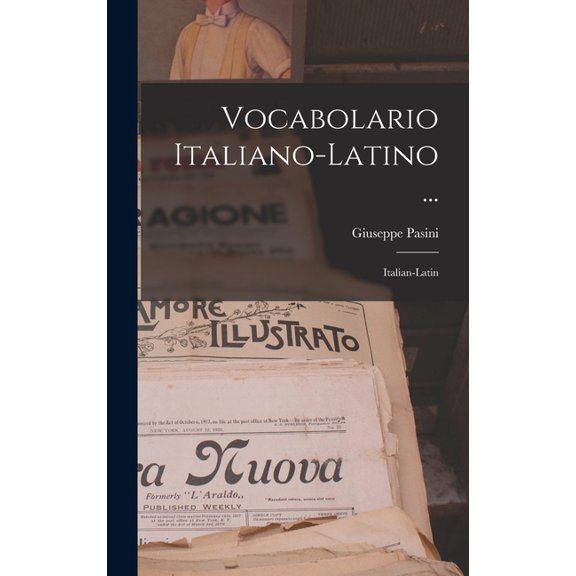 Vocabolario Italiano-latino ...: Italian-latin (Hardcover)