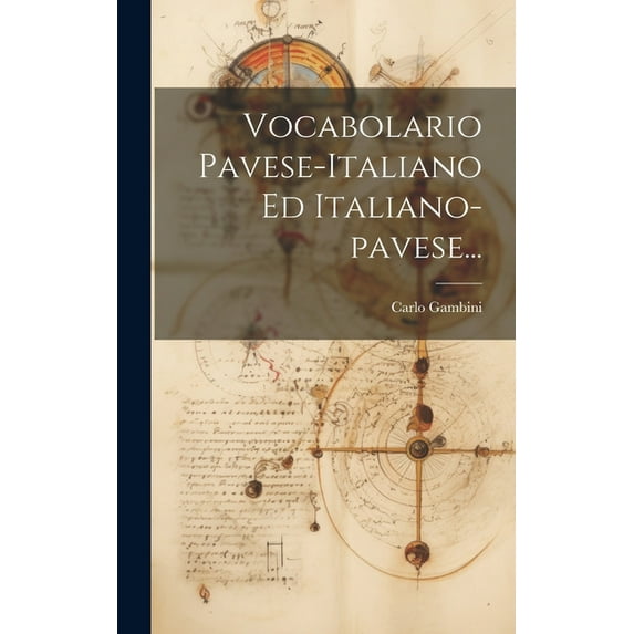 Vocabolario Pavese-italiano Ed Italiano-pavese... (Hardcover)