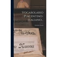 thumbnail image 1 of Vocabolario Piacentino-italiano... (Hardcover), 1 of 1
