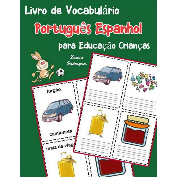 Vocabulário Português Para Crianças: Livro de Vocabulário Português Espanhol para Educação Crianças: Livro infantil para aprender 200 Português Espanhol palavras básicas (Paperback)