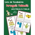 thumbnail image 1 of Livro de Vocabulrio Portugus Tailands para Educao Crianas: Livro infantil para aprender 200 Portugus Tailands palavras bsicas vocabulrio portugus para crianas Po 1070721743, 1 of 1