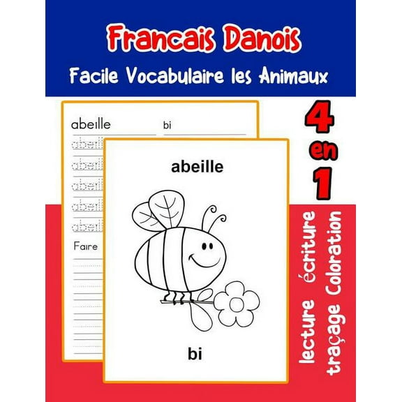 Vocabulaire Les Animaux Pour Decrire Une Image En Francais: Francais Danois Facile Vocabulaire les Animaux : De base Franais Danois fiche de vocabulaire pour les enfants a1 a2 b1 b2 c1 c2 ce1 ce2 cm1 cm2 (Series #8) (Paperback)
