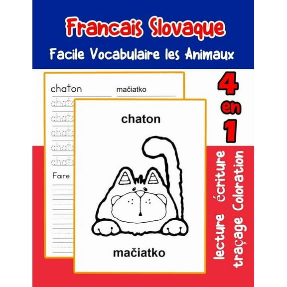 Vocabulaire Les Animaux Pour Decrire Une Image En Francais: Francais Slovaque Facile Vocabulaire les Animaux: De base Franais Slovaque fiche de vocabulaire pour les enfants a1 a2 b1 b2 c1 c2 ce1 ce2