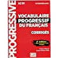 thumbnail image 1 of Vocabulaire Progressif Du Francais: Niveau Intermediaire (A2/b1) Corriges, 1 of 1