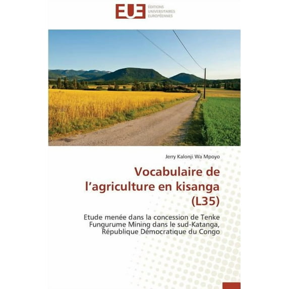 Omn.Univ.Europ.: Vocabulaire de l'Agriculture En Kisanga (L35) (Paperback)